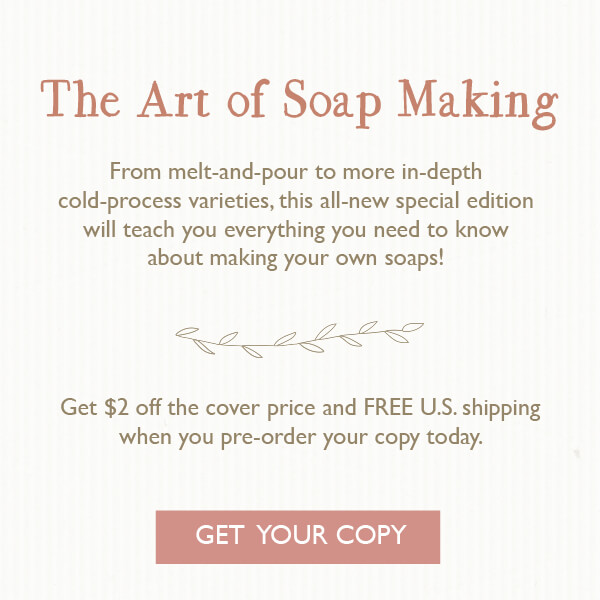 New! Soap Making Special Edition